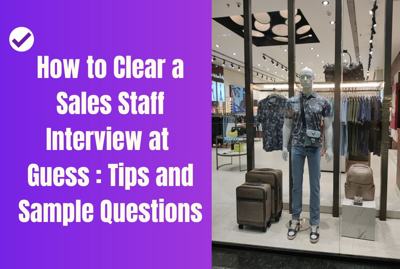 How to Clear a Sales Staff Interview at Guess: Tips and Sample Questions