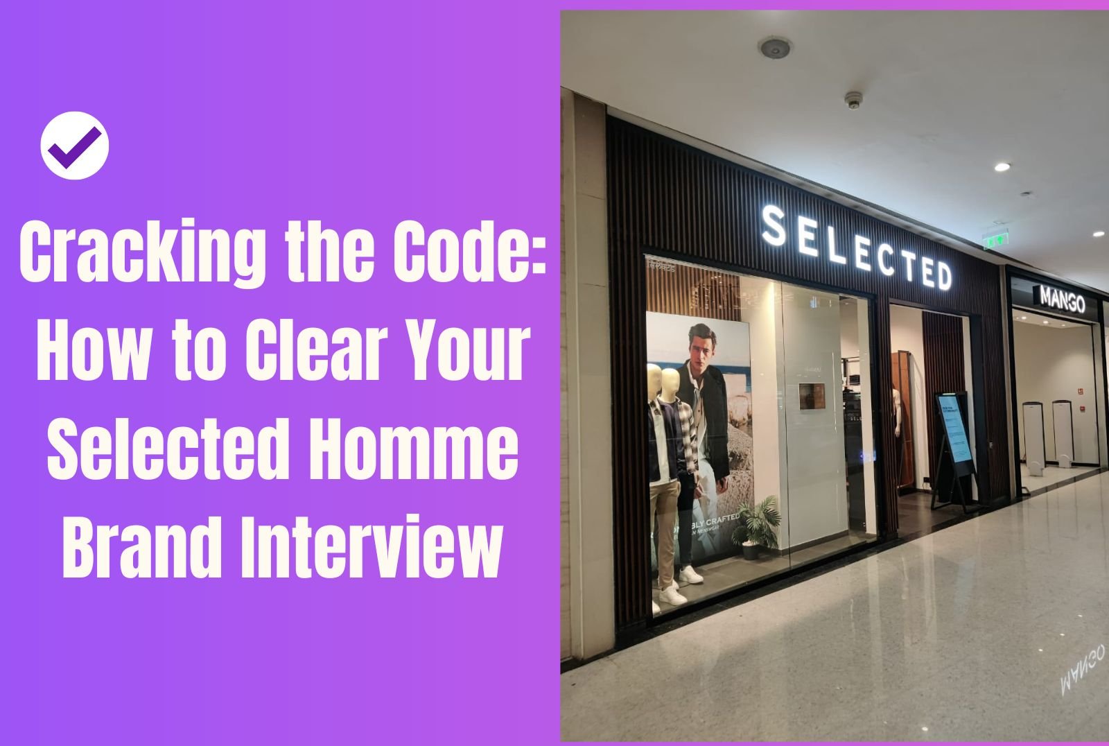 Cracking the Code: How to Clear Your “Selected Homme” Brand Interview