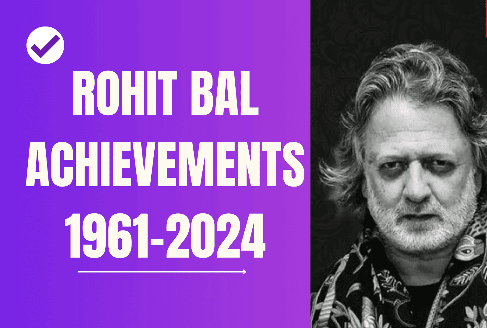 Achievements of Rohit Bal : The Visionary of Indian Fashion